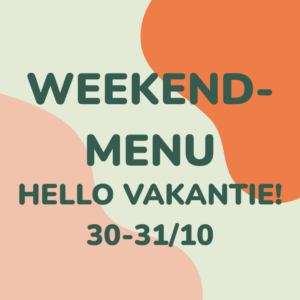 Weekendmenu HELLO VAKANTIE!